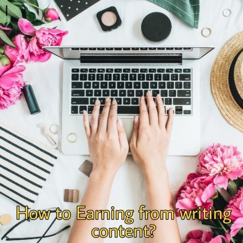 How to Earning from writing content?