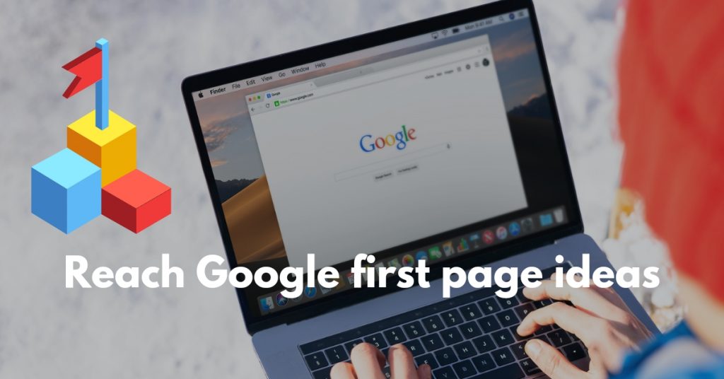 Reaching Google first page ideas