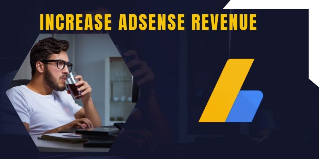 20 tips to increase AdSense revenue