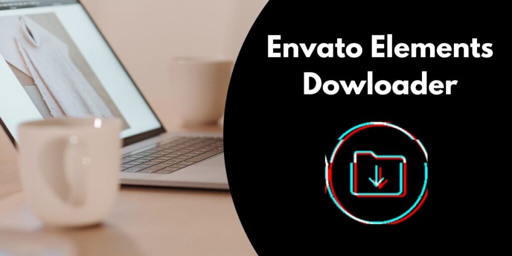 Envato Elements Dowloader